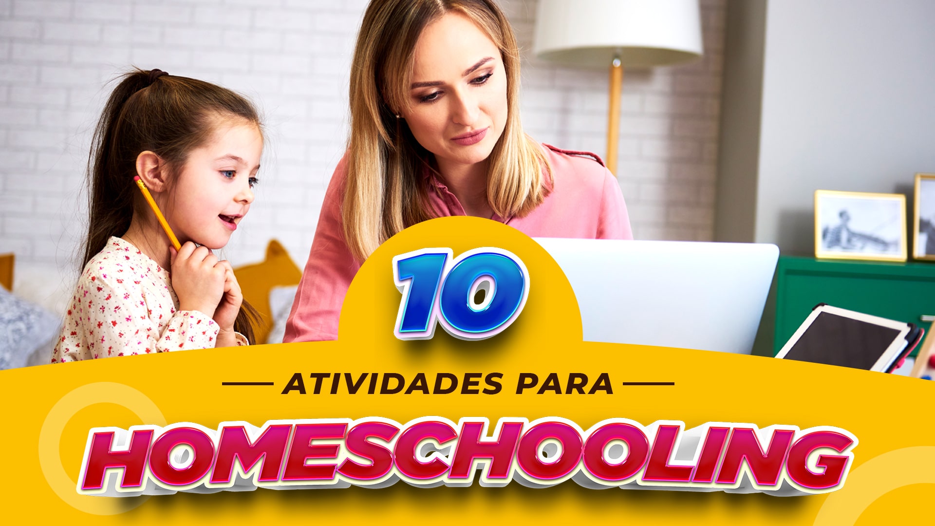 10 atividades para homeschooling
