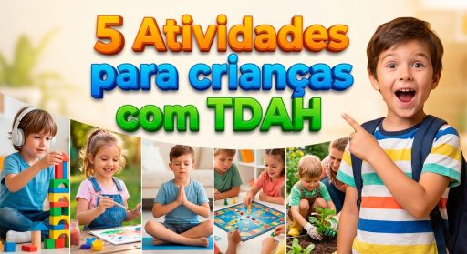 5 Atividades para crianças com TDAH