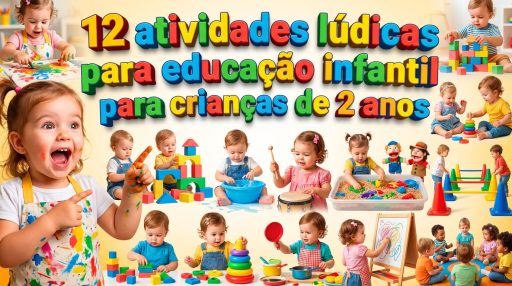 12 atividades lúdicas para educação infantil para crianças de 2 anos